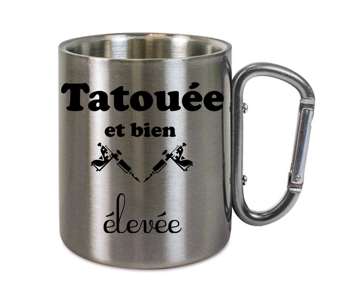 Mug inox mousqueton personnalisé tatouee et bien elevee