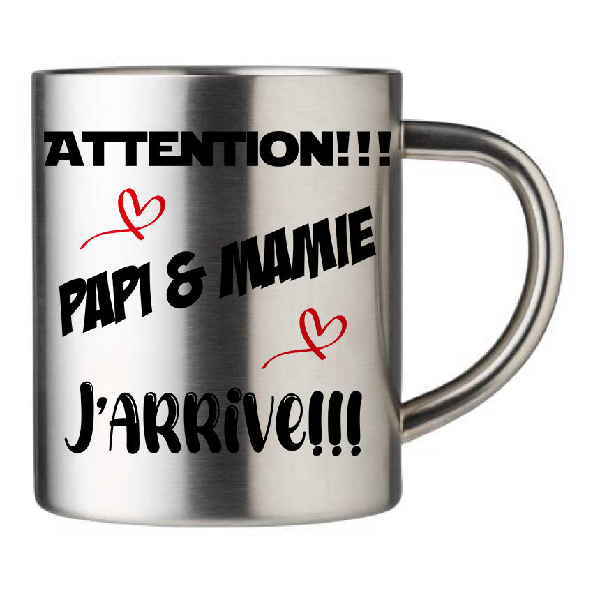 Mug inox personnalisé Attention papi et mamie j'arrive