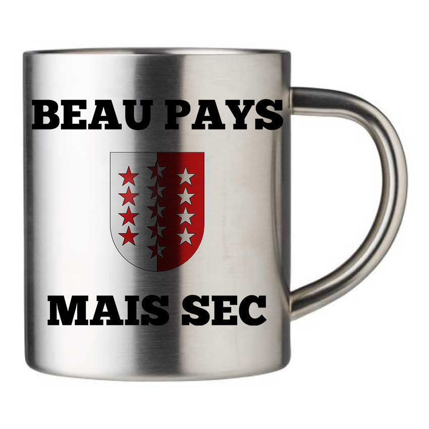 Mug inox personnalisé Beau pays mais sec