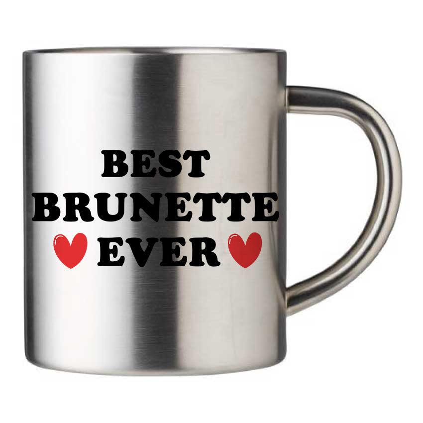 Mug inox personnalisé Best brunette ever