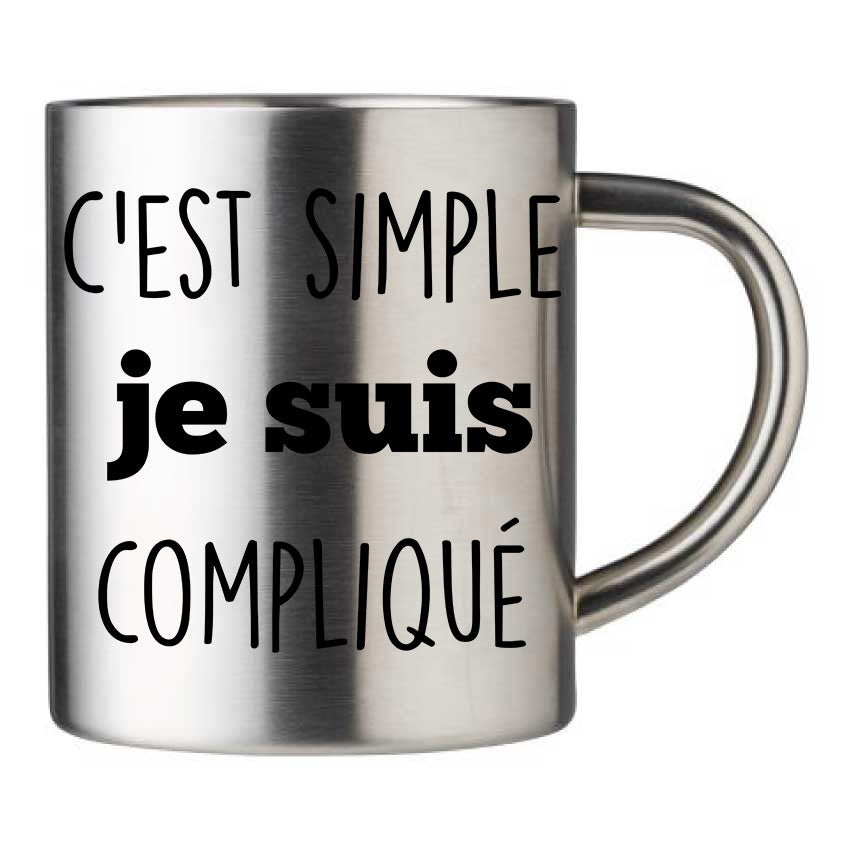 Mug inox personnalisé C'est simple je suis compliqué