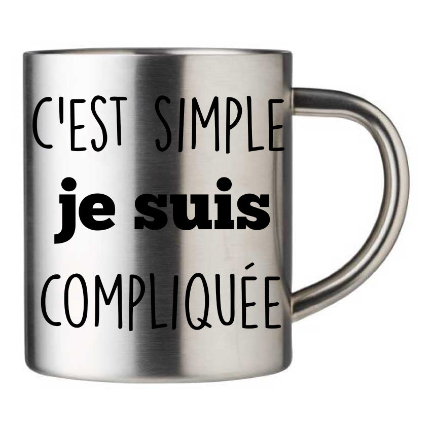 Mug inox personnalisé C'est simple je suis compliquée