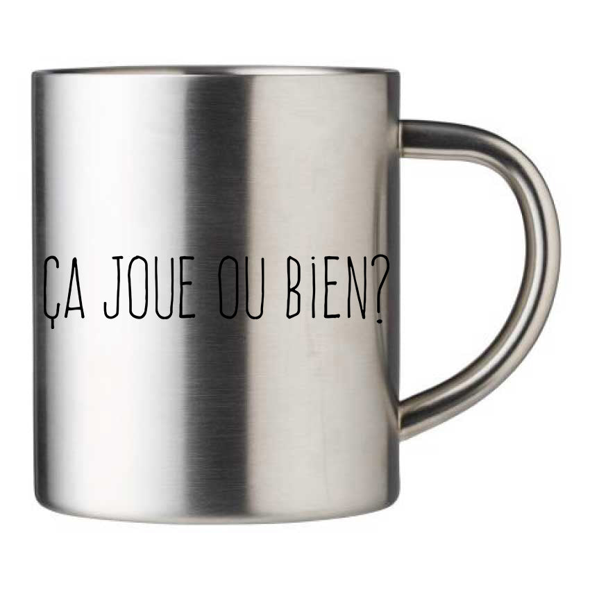 Mug inox personnalisé Ca joue ou bien