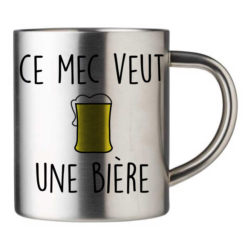 Mug inox personnalisé Ce mec veut une bière