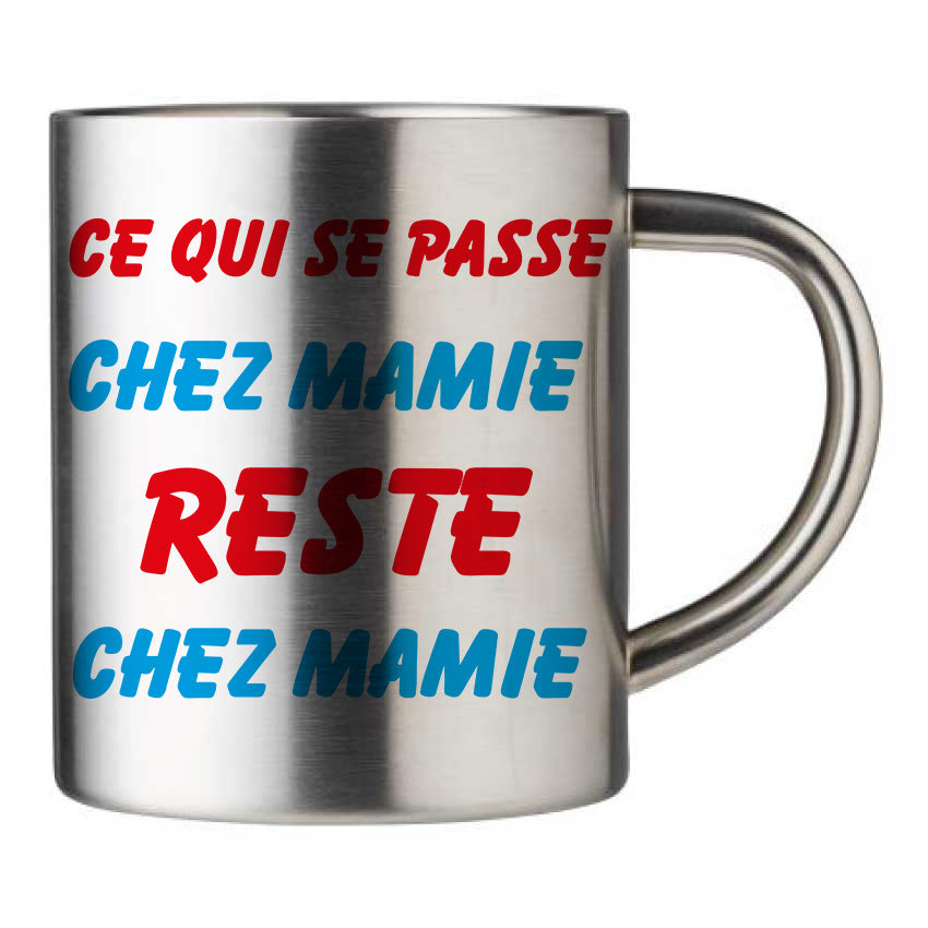 Mug inox personnalisé Ce qui se passe chez mamie
