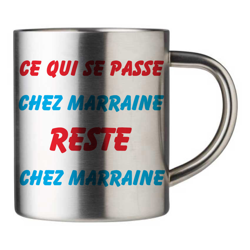 Mug inox personnalisé Ce qui se passe chez marraine