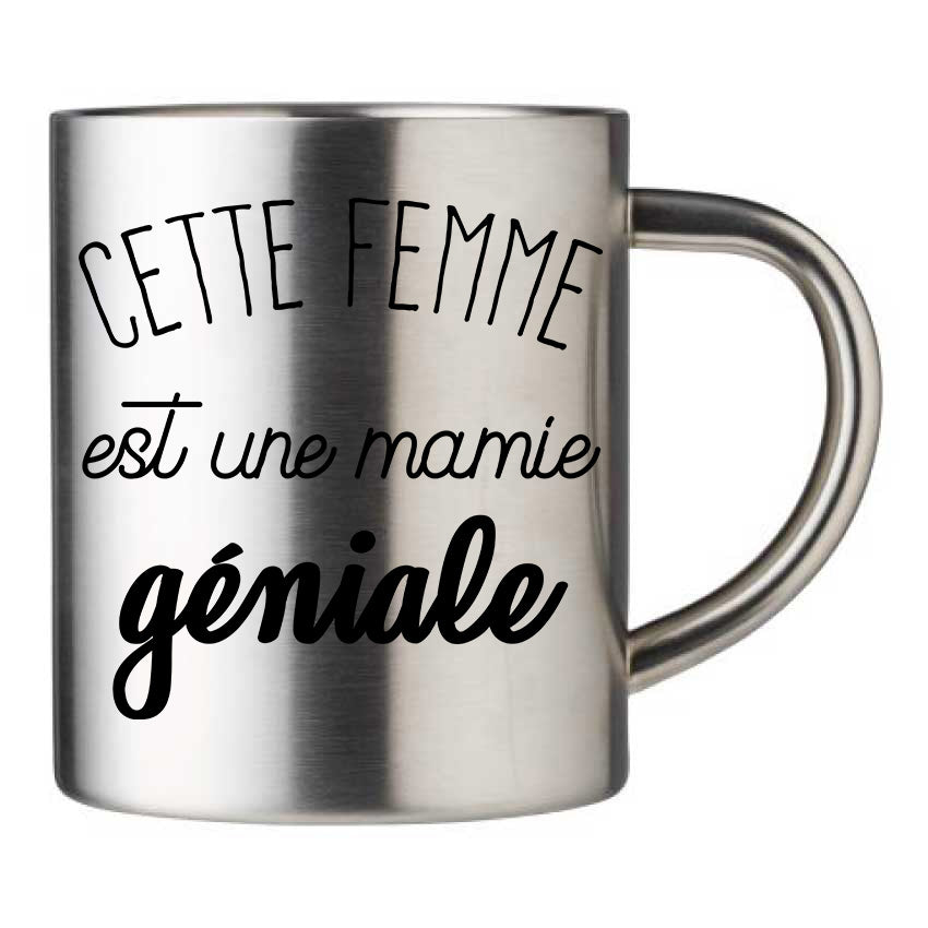 Mug inox personnalisé Cette femme est une mamie geniale