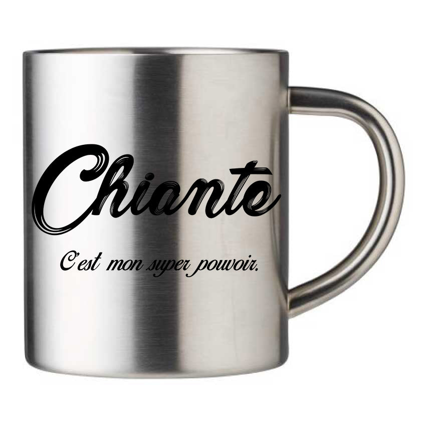Mug inox personnalisé Chiante c'est mon super pouvoir
