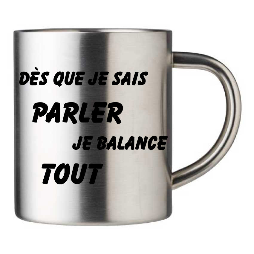 Mug inox personnalisé Des que je sais parler