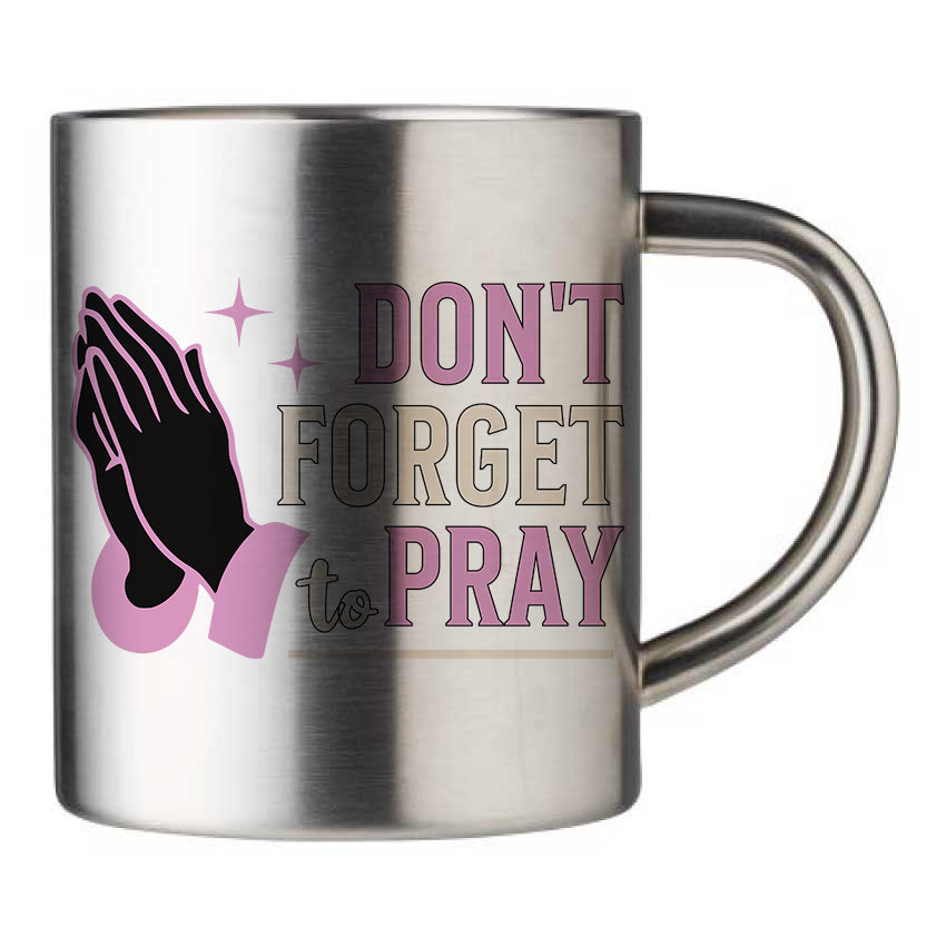 Mug inox personnalisé Don't forger to pray