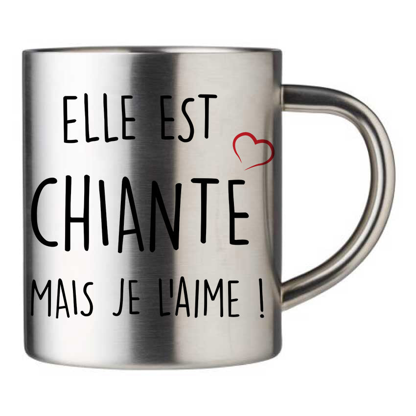 Mug inox personnalisé Elle est chiante mais je l'aime