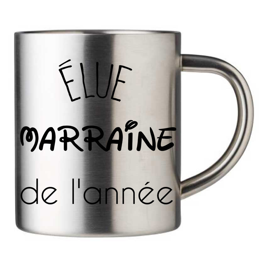Mug inox personnalisé Elu marraine de l'annee