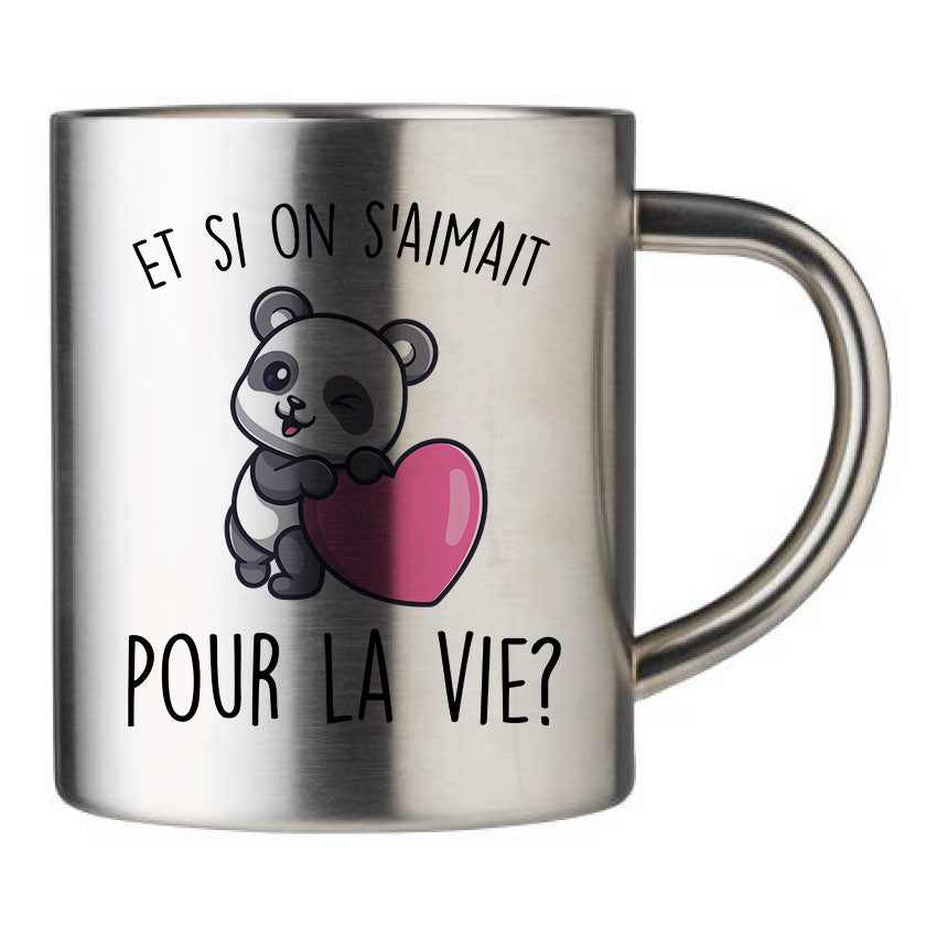 Mug inox personnalisé Et si on s'aimait pour la vie