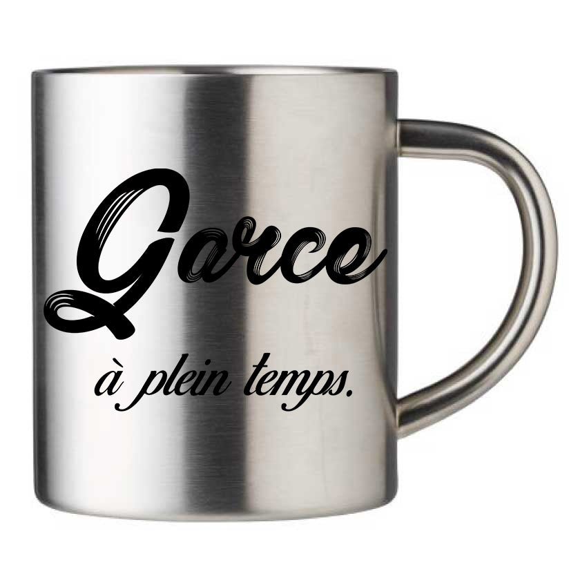 Mug inox personnalisé Garce a plein temps