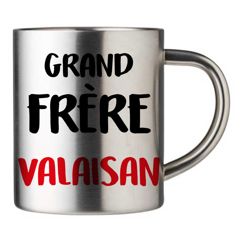 Mug inox personnalisé Grand Frère Valaisan