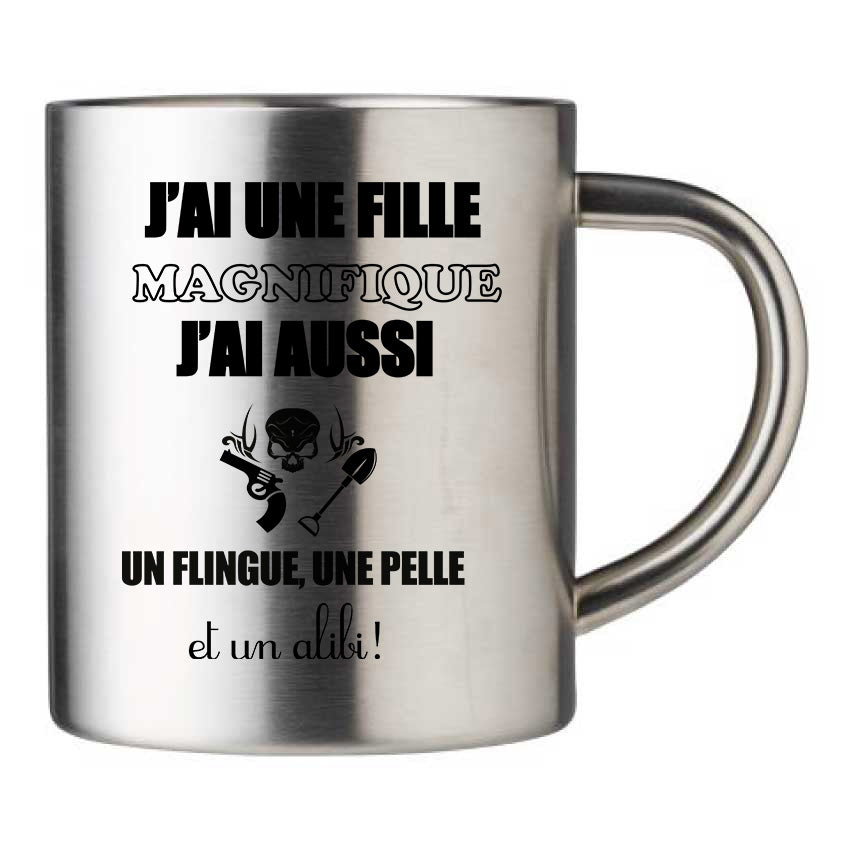 Mug inox personnalisé J'ai une fille magnifique