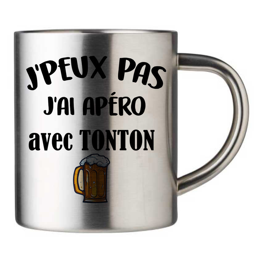 Mug inox personnalisé J'peux pas j'ai apéro avec tonton