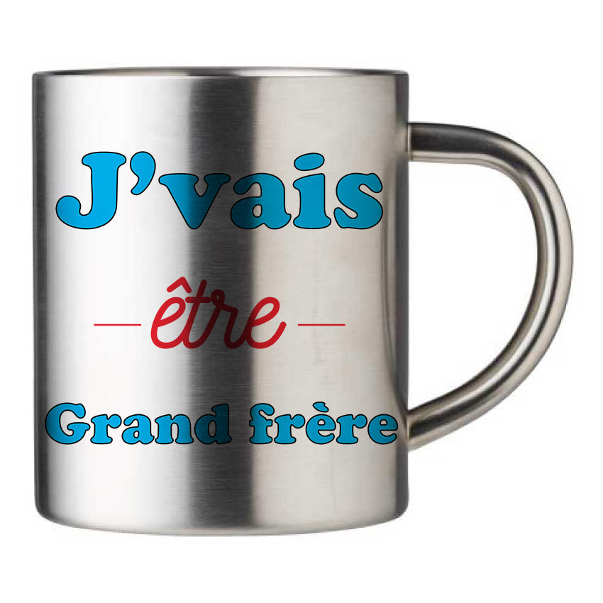 Mug inox personnalisé J'vais etre grand frere