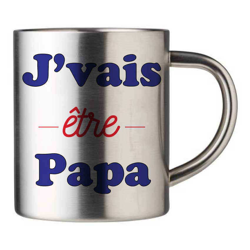 Mug inox personnalisé J'vais etre papa