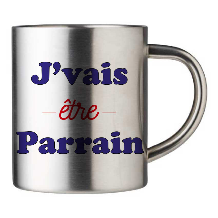 Mug inox personnalisé J'vais etre parrain