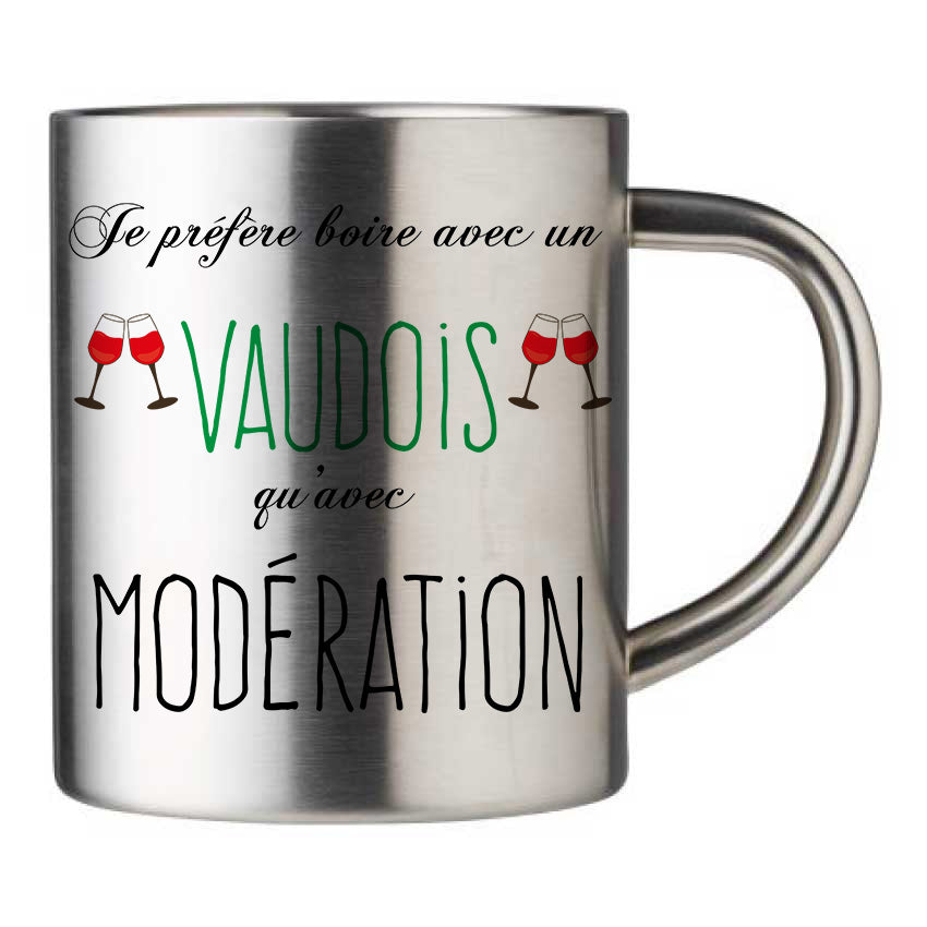 Mug inox personnalisé Je prefere boire avec un vaudois qu'avec moderation