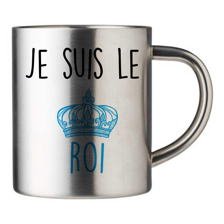 Mug inox personnalisé Je suis le roi