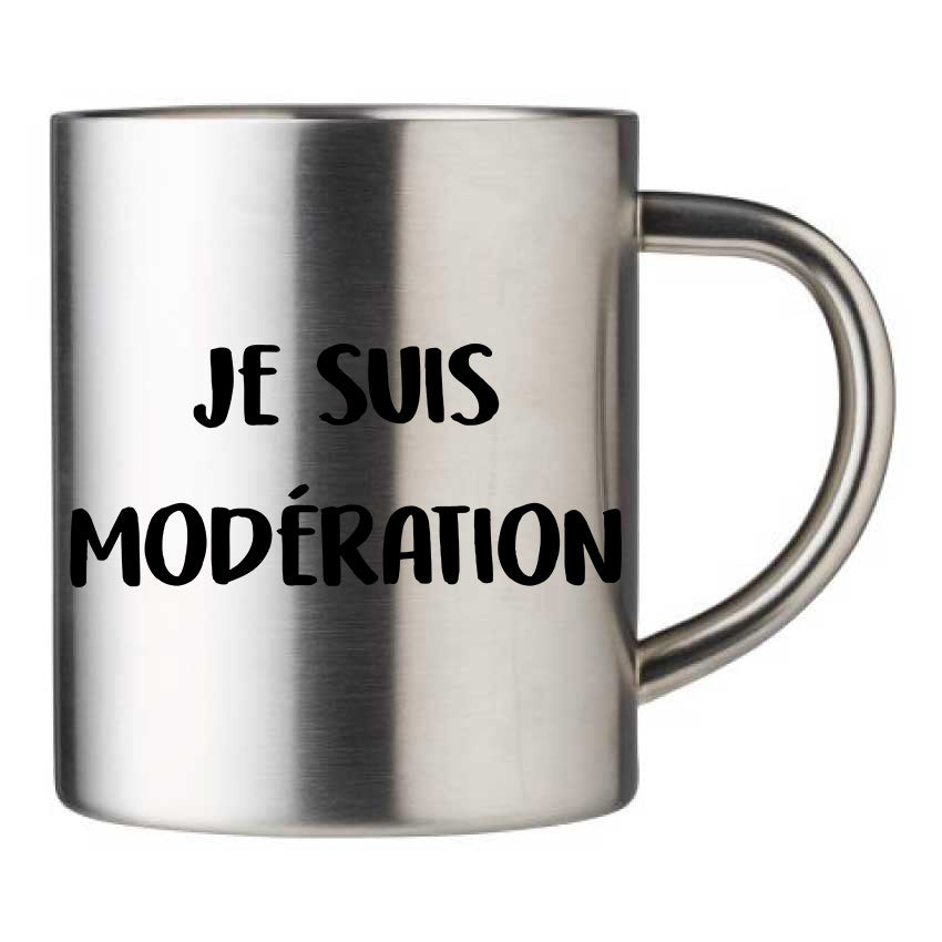 Mug inox personnalisé Je suis modération