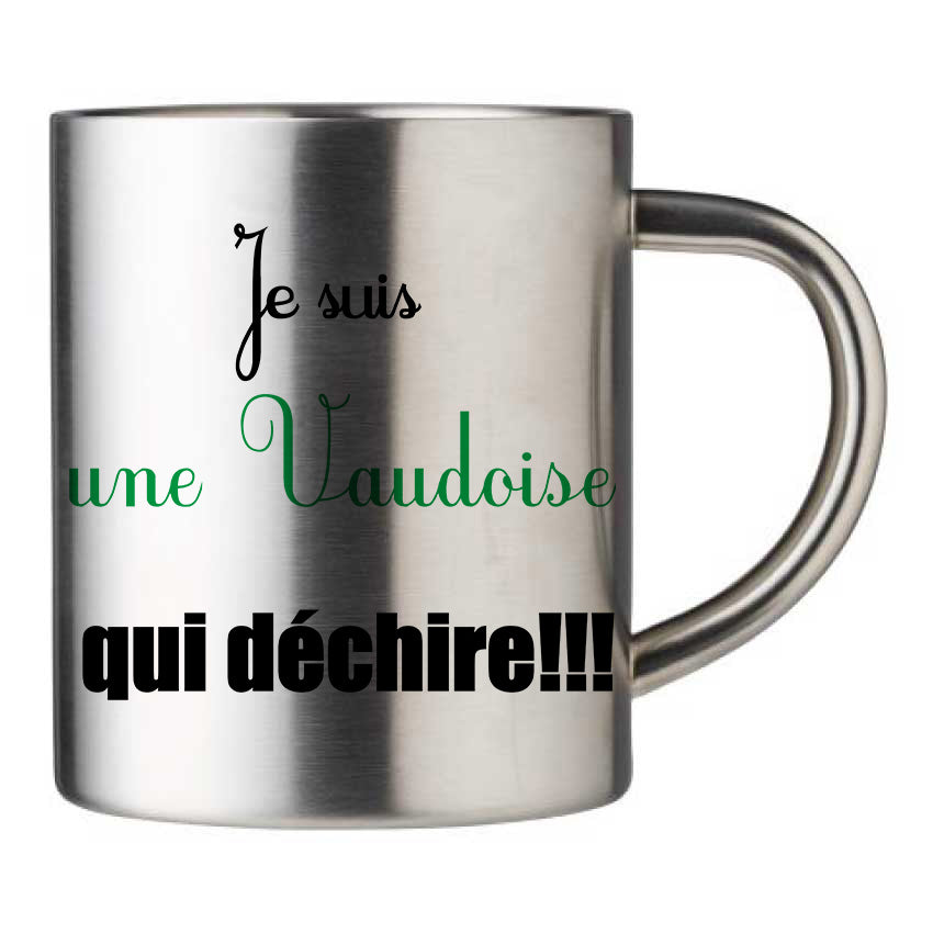 Mug inox personnalisé Je suis une vaudoise qui déchire