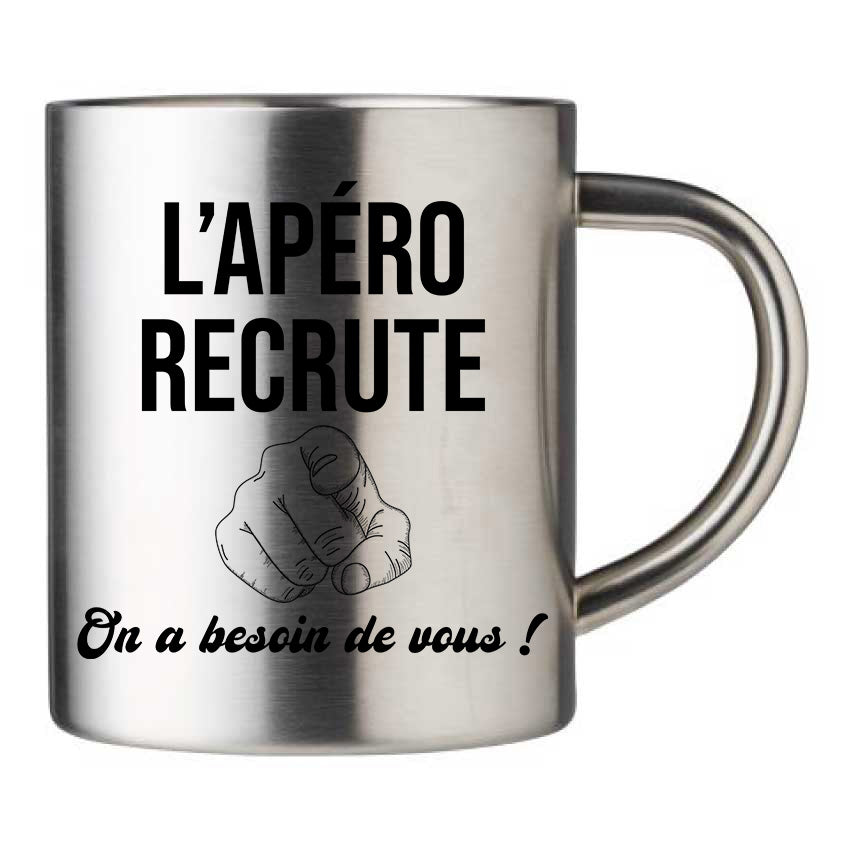Mug inox personnalisé L'apéro recrute on a besoin de vous