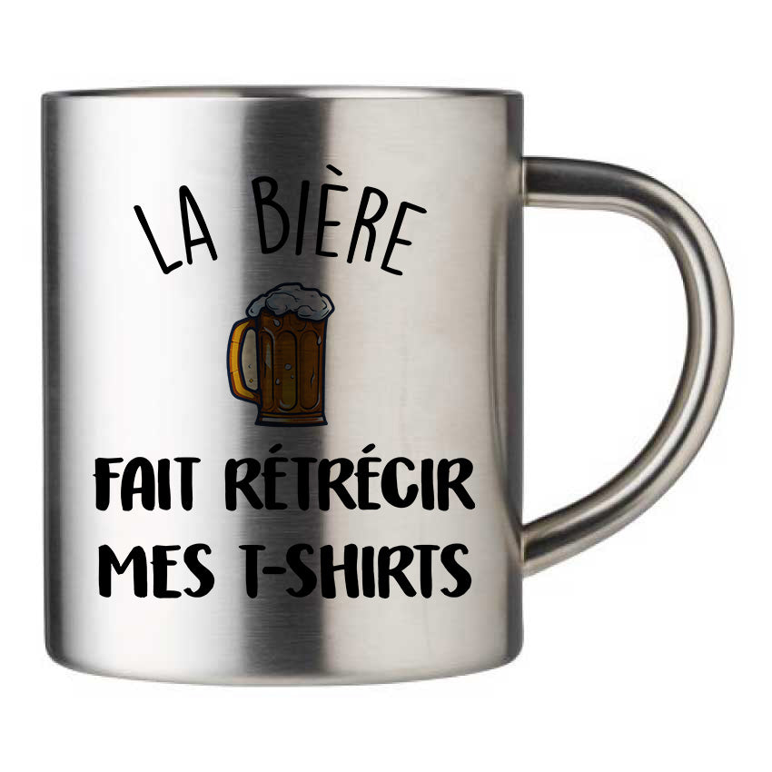 Mug inox personnalisé La biere fait retrecir mes t-shirts