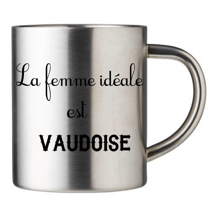 Mug inox personnalisé La femme ideale est Vaudois