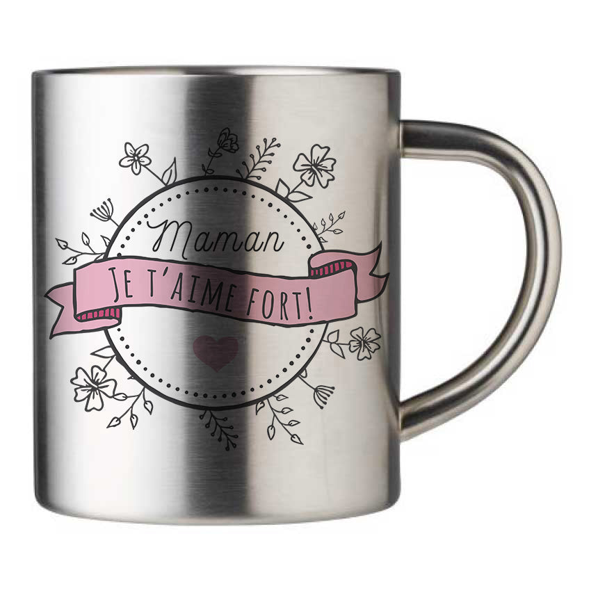 Mug inox personnalisé Maman je t'aime fort à personnaliser