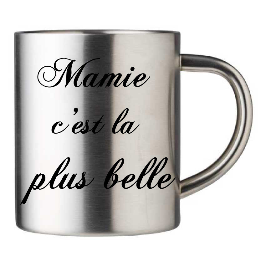 Mug inox personnalisé Mamie c'est la plus belle