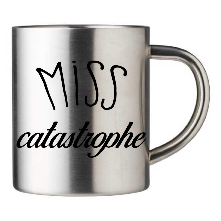 Mug inox personnalisé Miss catastrophe