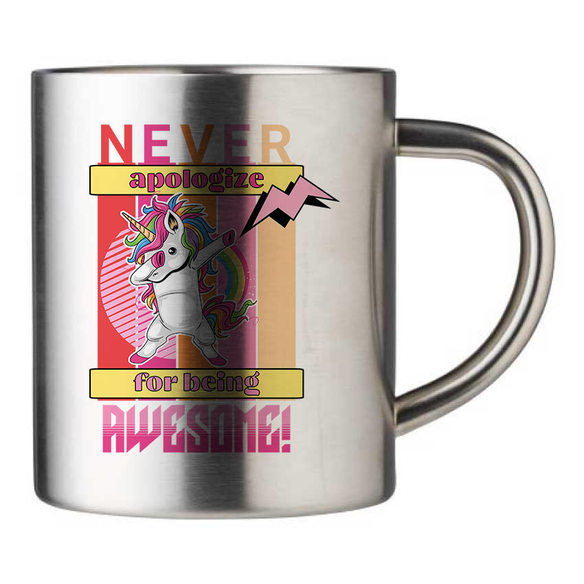 Mug inox personnalisé Never apologize for being awesome