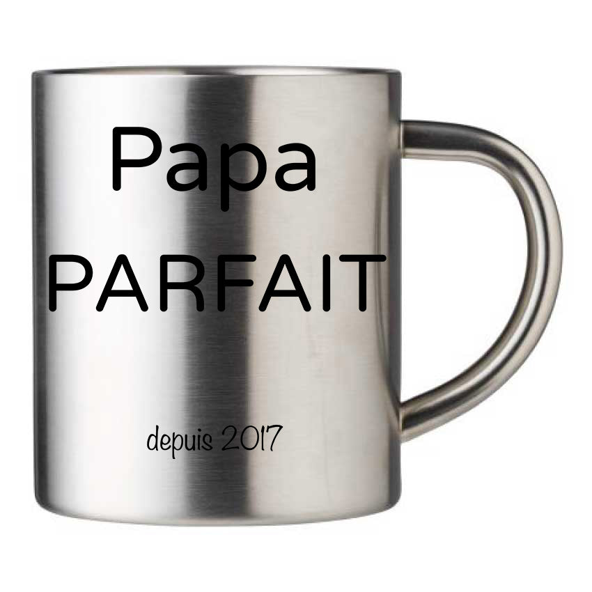 Mug inox personnalisé Papa parfait à personnaliser
