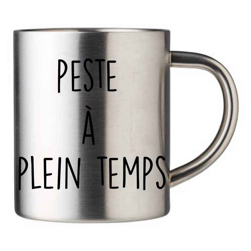 Mug inox personnalisé Peste a plein temps