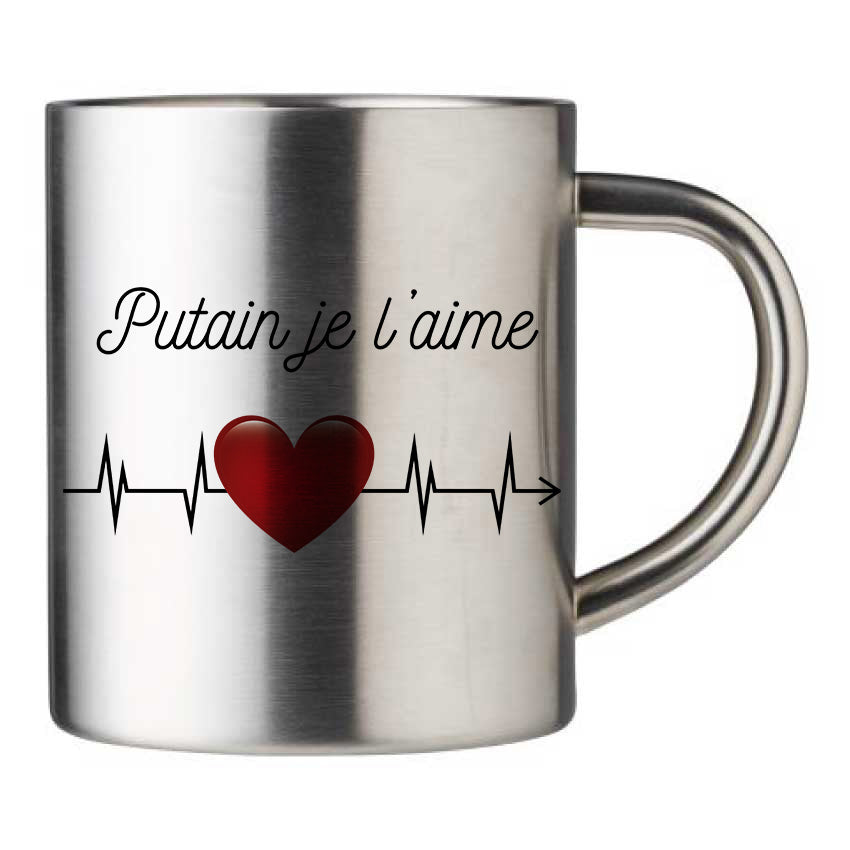 Mug inox personnalisé Putain je l'aime
