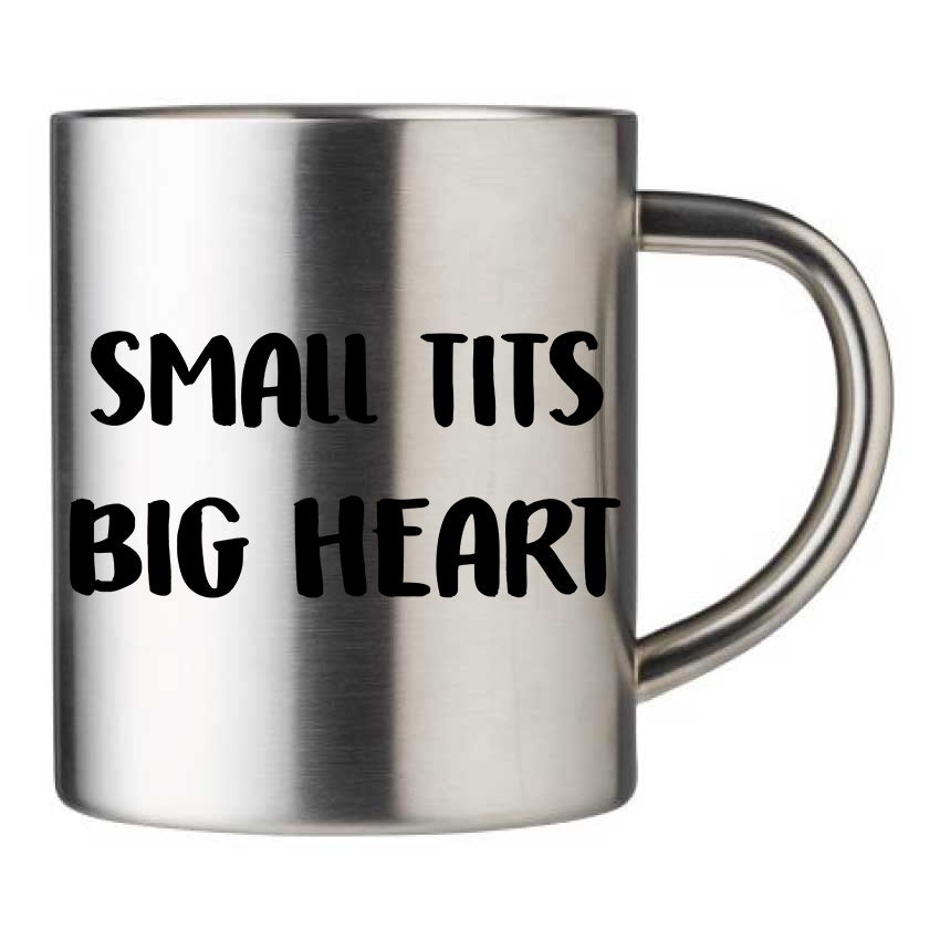 Mug inox personnalisé Small tits big heart