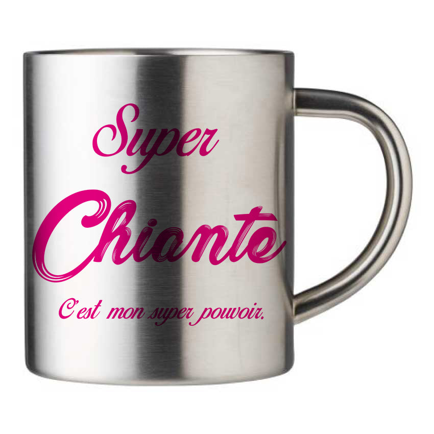 Mug inox personnalisé Super Chiante c'est mon super pouvoir