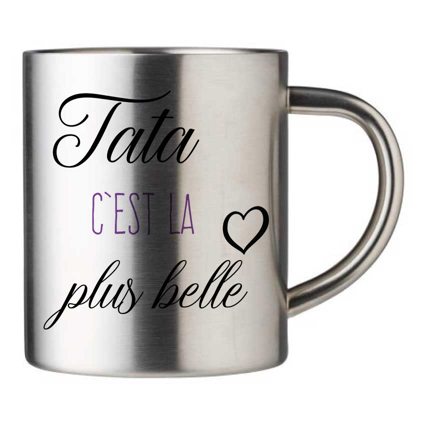 Mug inox personnalisé Tata c'est la plus belle
