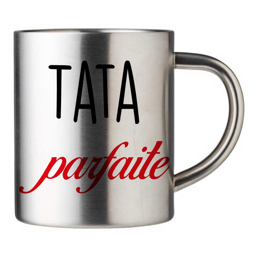 Mug inox personnalisé Tata parfaite