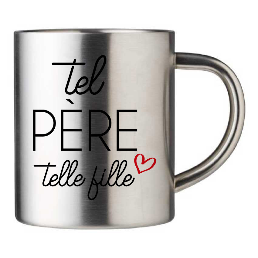 Mug inox personnalisé Tel pere telle fille