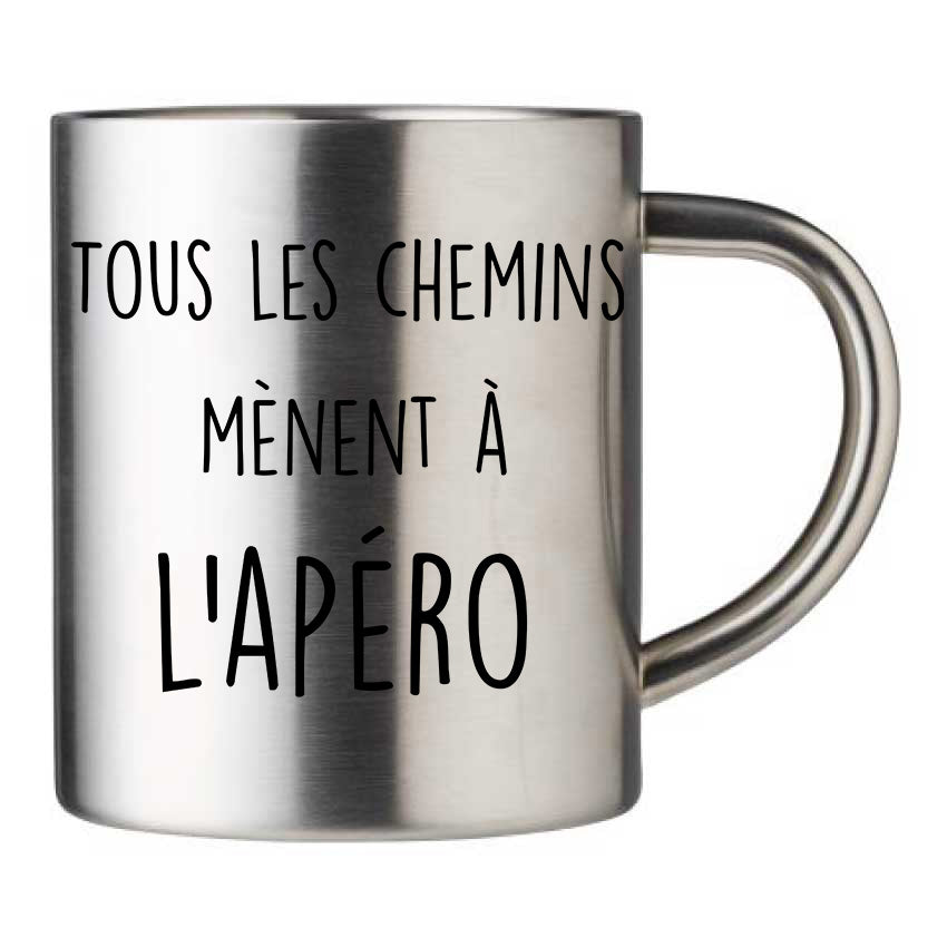 Mug inox personnalisé Tous les chemins mènent à l'apéro