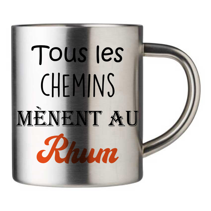 Mug inox personnalisé Tous les chemins mènent au rhum