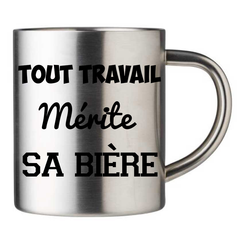 Mug inox personnalisé Tout travail merite sa biere