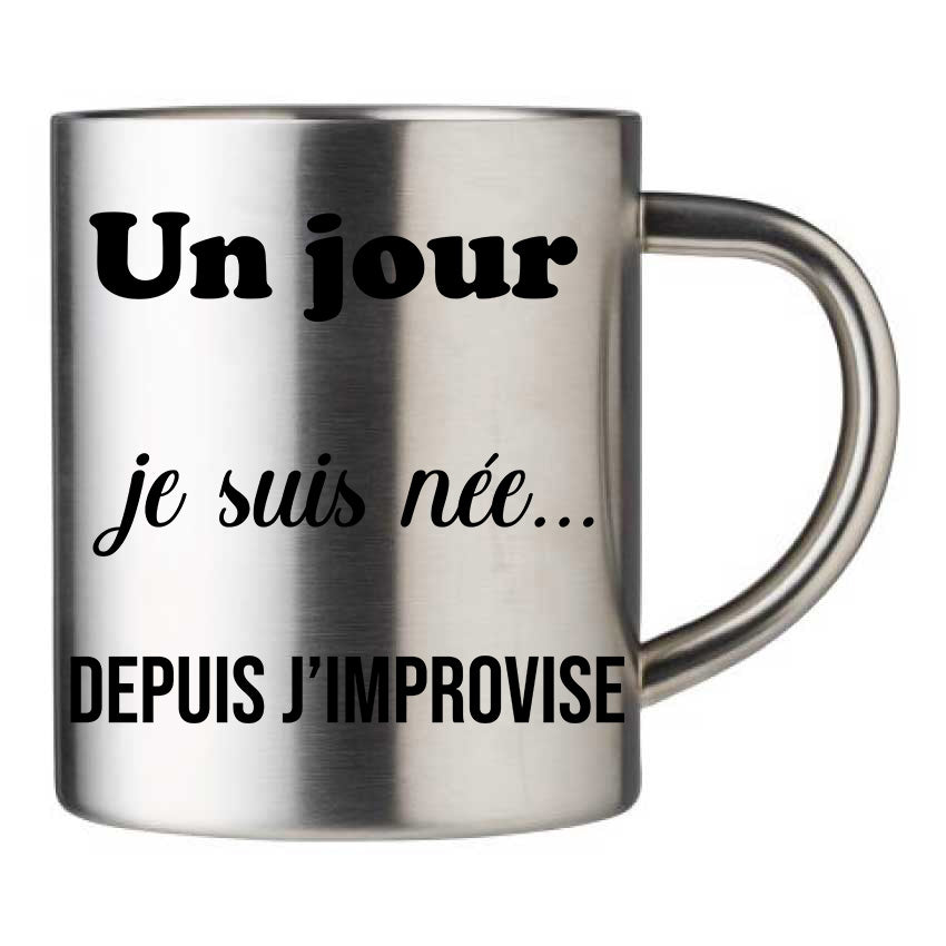 Mug inox personnalisé Un jour je suis née