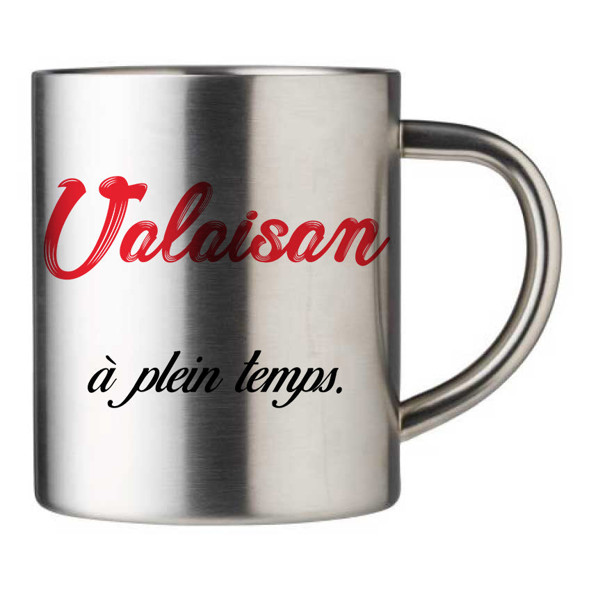 Mug inox personnalisé Valaisan a plein temps