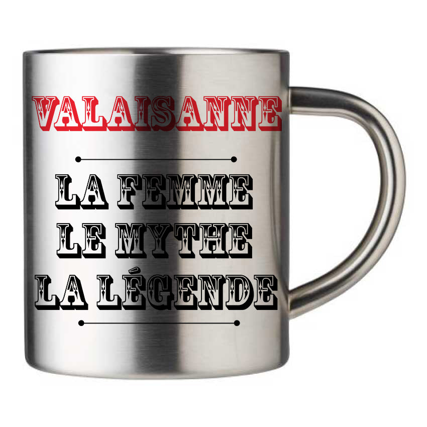 Mug inox personnalisé Valaisanne la femme le mythe la légende