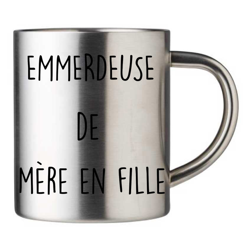 Mug inox personnalisé emmerdeuse de mère en fille